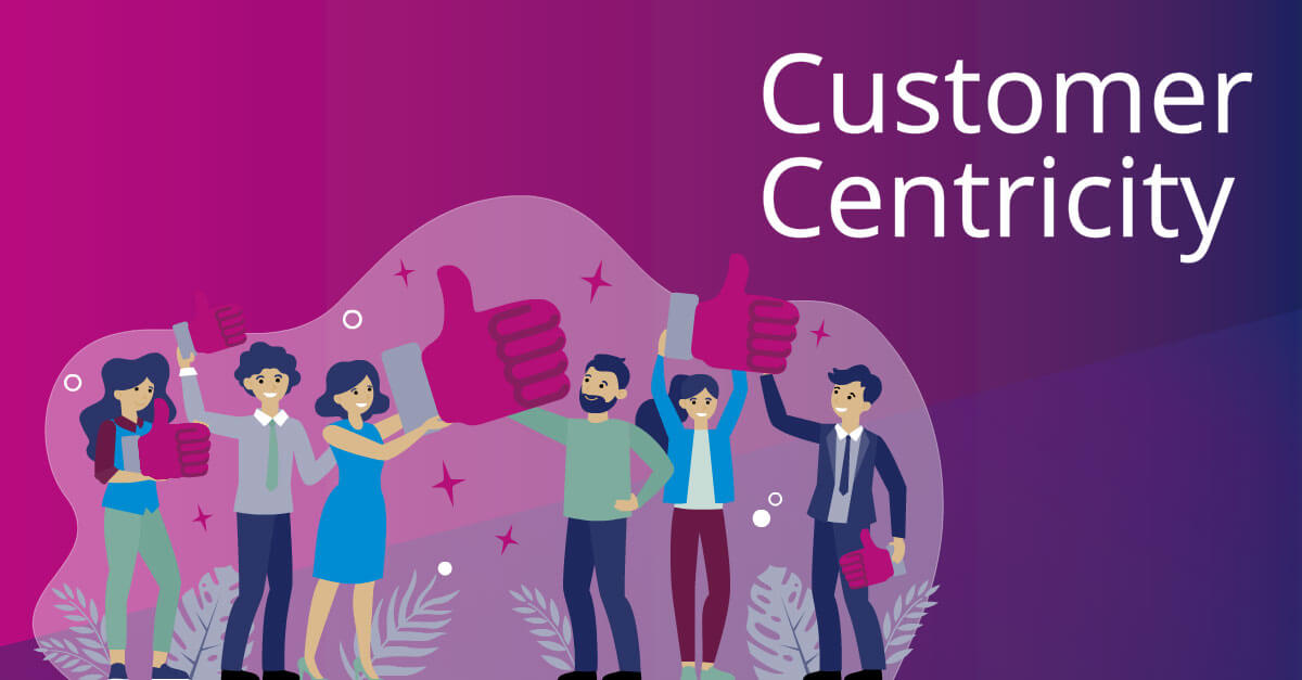 Customer centricity