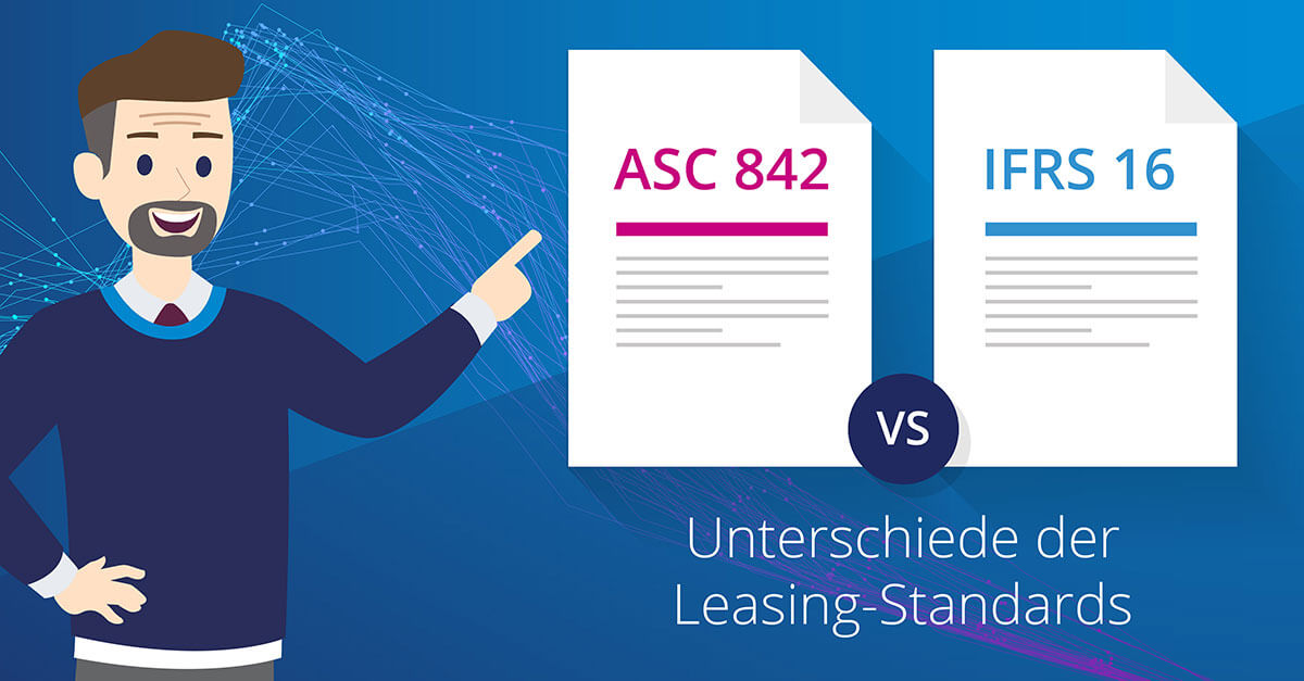 Unterschiede Leasing-Standards IFRS 16 vs. ASC 842