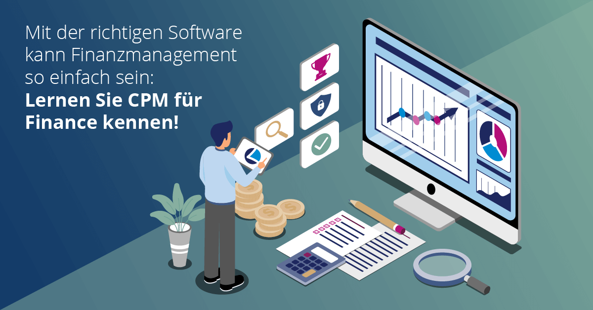 Einfaches Finanzmanagement mit CPM für Finance