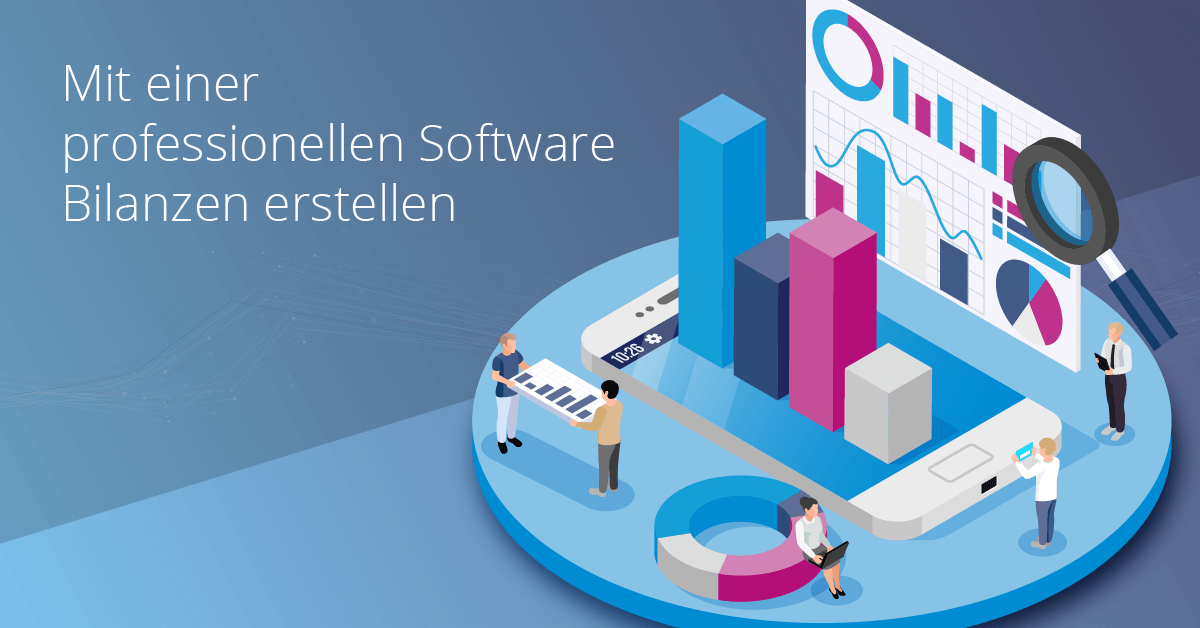 Mit professioneller Software Bilanzen erstellen